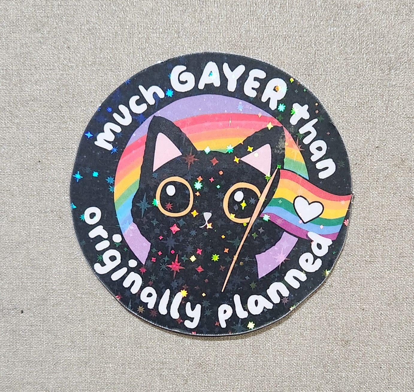 Much Gayer Than Originally Planned Sticker