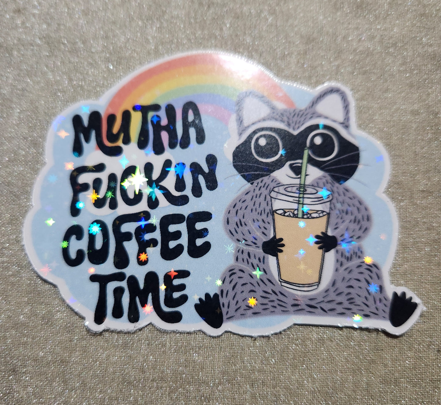 Mutha Fuckin Coffee Time