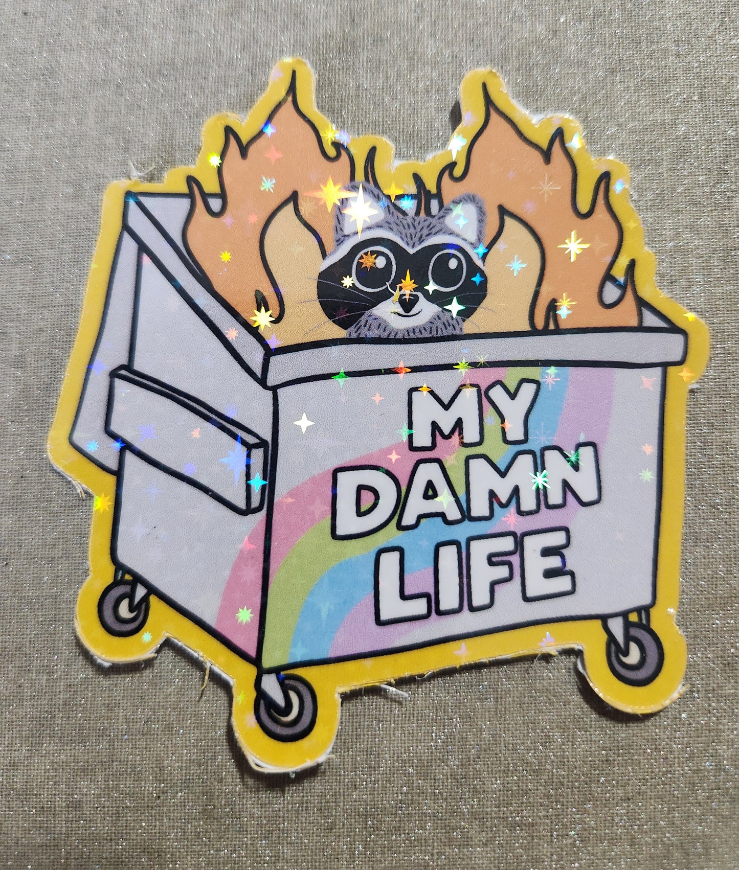 My Damn Life Dumpster Fire Sticker