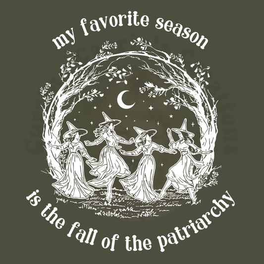 My Favorite Season is the Fall of the Patriarchy T-Shirt
