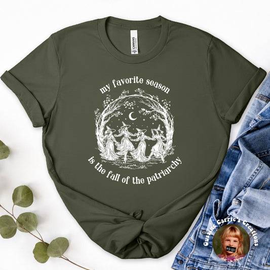 My Favorite Season is the Fall of the Patriarchy T-Shirt