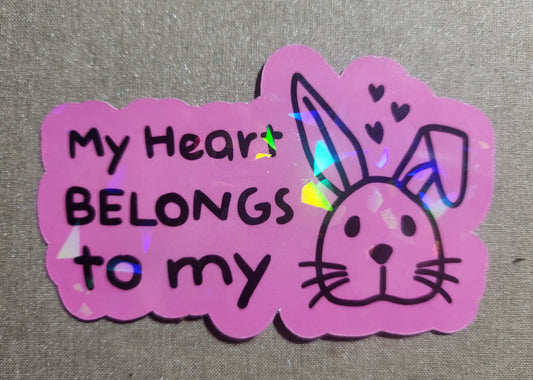 My Heart Belongs To My Bunny Sticker