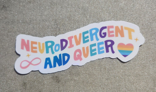 Neurodivergent and Queer Sticker