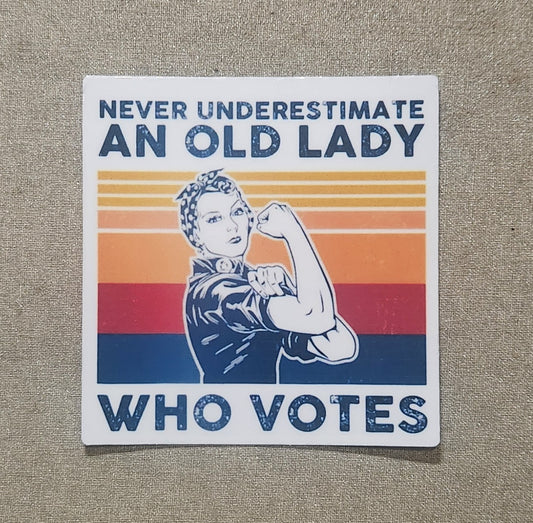 Never Understimate an Old Lady Who Votes Rosie Sticker