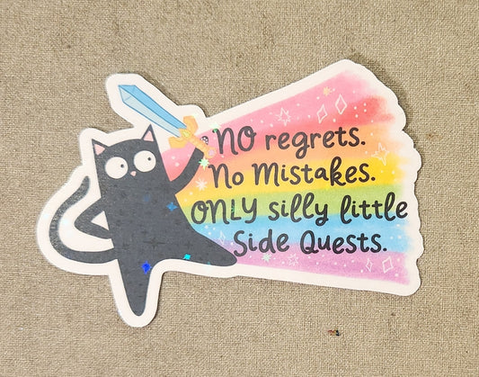 No Regrets. No Mistakes. Only Silly Little Side Quests Sticker