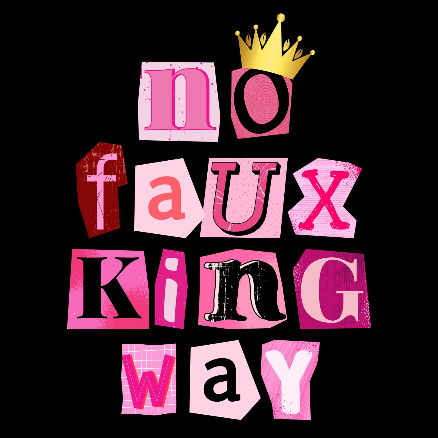 No Faux King Way T-Shirt