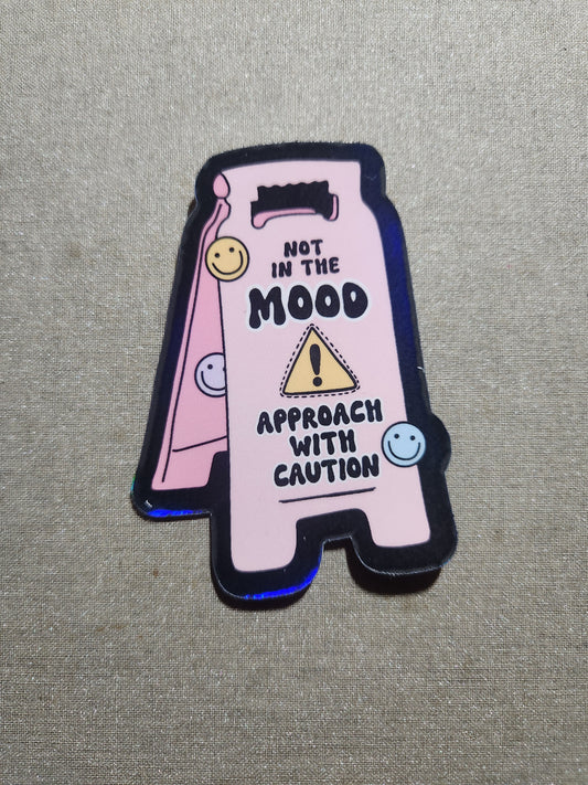 Not In the Mood Sticker