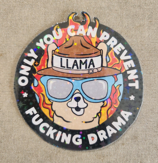 Only You Can Prevent Fucking Drama Sticker