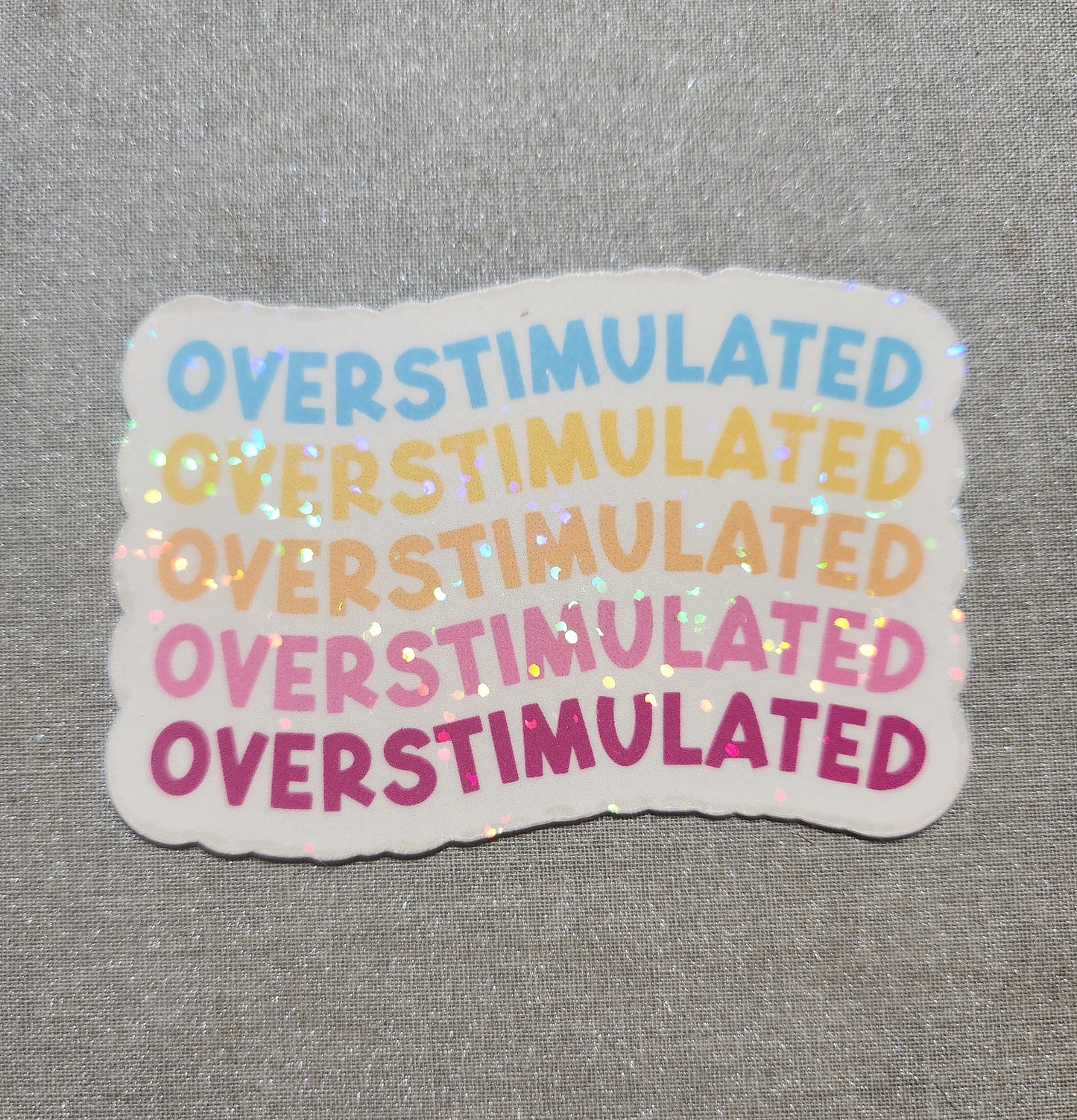 Overstimulated Sticker