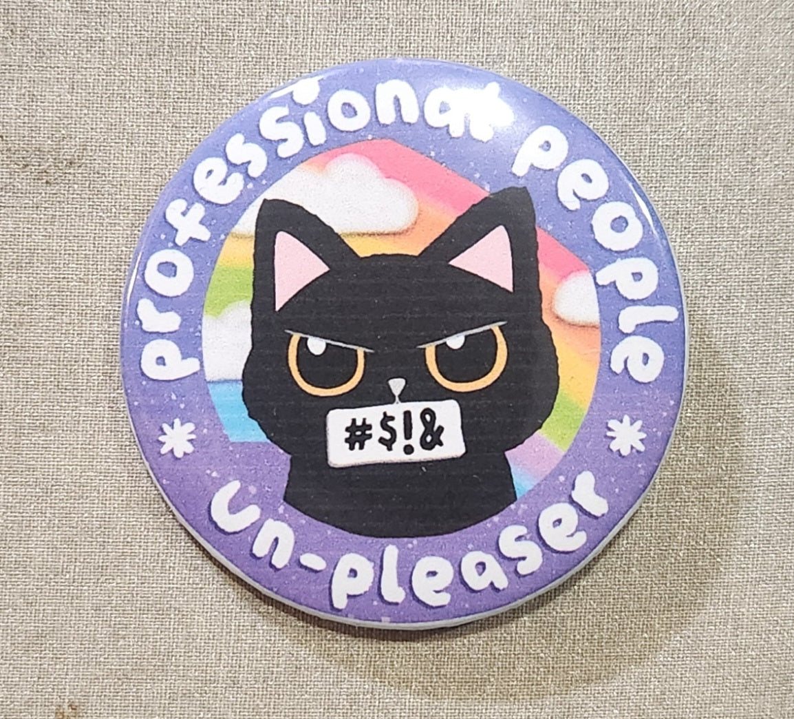 Professional People Un-Pleaser Pinback Button