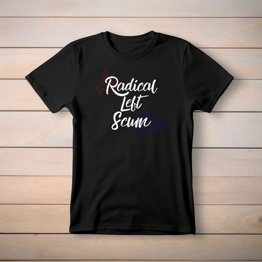Radical Left Scum T-Shirt (Starry Version)