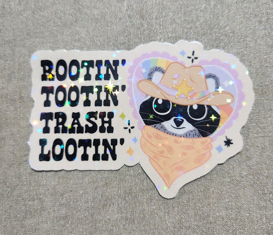 Rootin' Tootin' Trash Lootin' Sticker