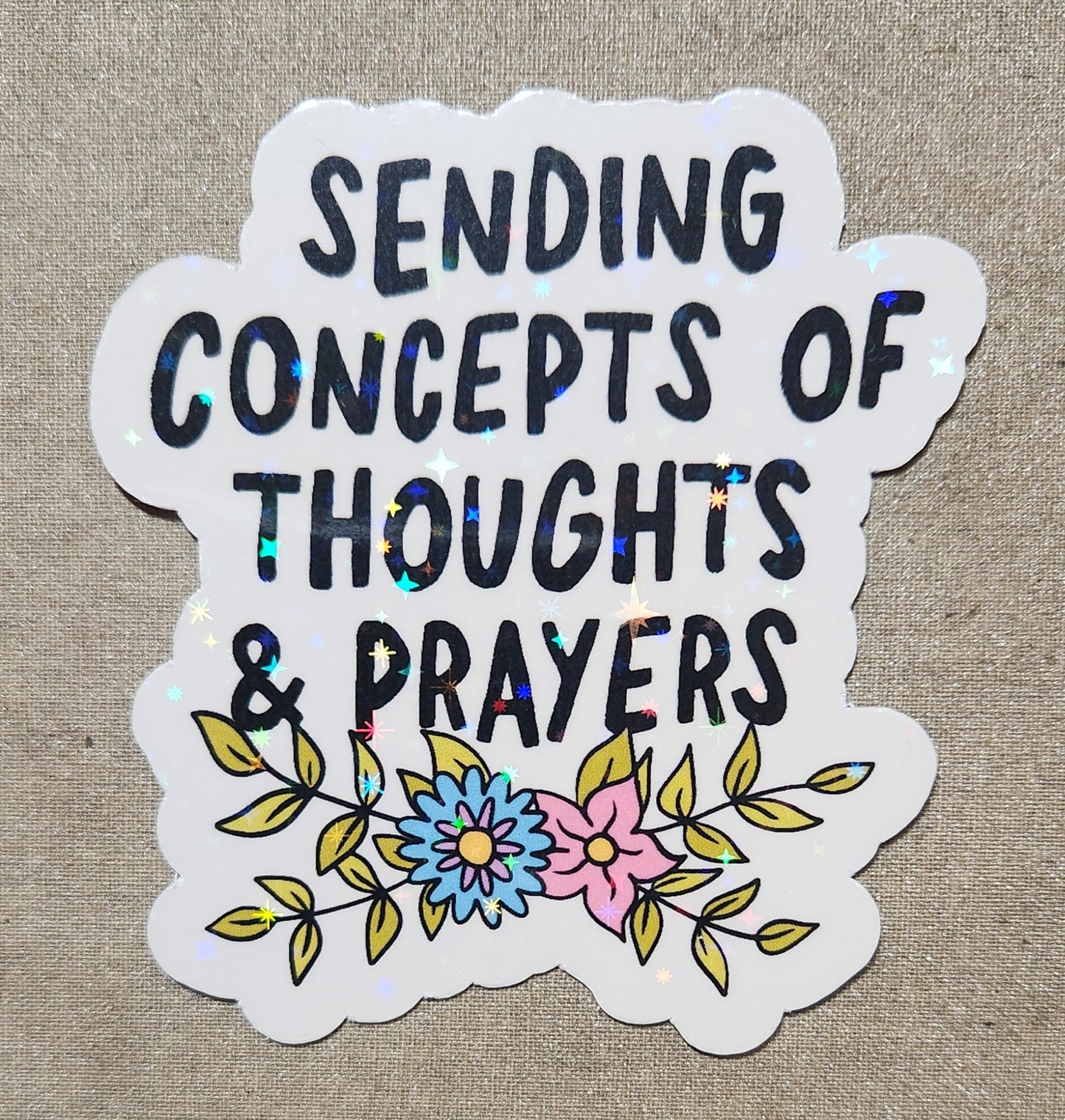 Sending Concepts of Thoughts And Prayers Sticker