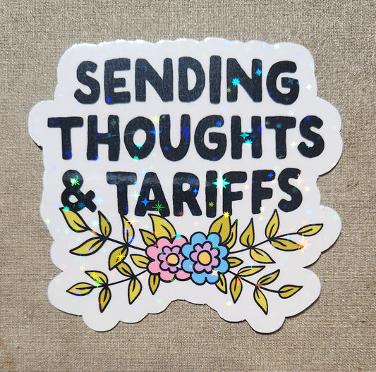 Sending Thoughts And Tariffs Sticker