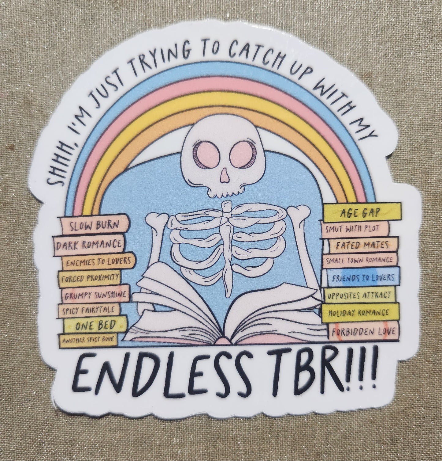 Shhh... I'm Just Trying To Catch Up With My Endless TBR Sticker