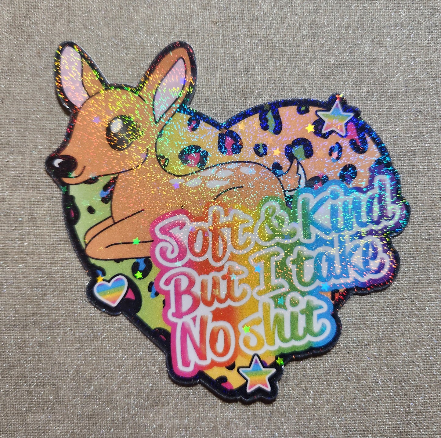 Soft & Kind But I Take No Shit Sticker