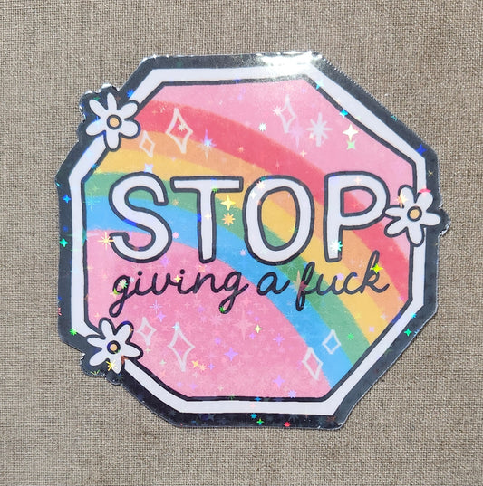 Stop Giving A Fuck Sticker