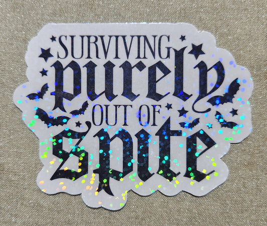 Surviving Purely Out Of Spite Sticker