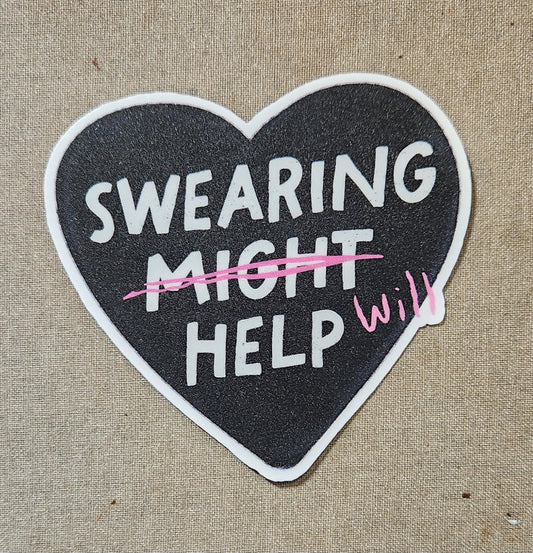 Swearing Will Help Sticker