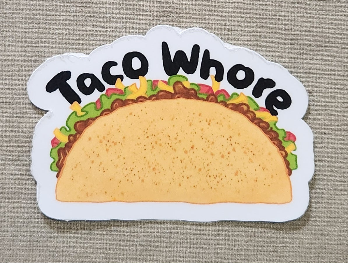 Taco Whore Sticker