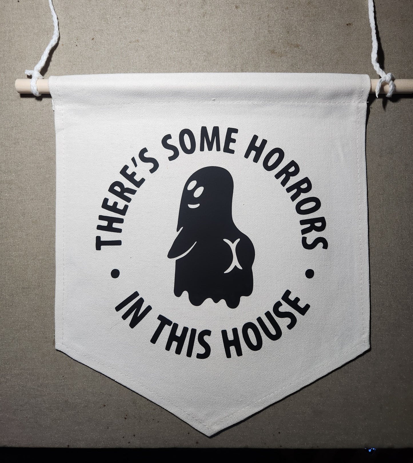 There's Some Horrors In This House Banner - Natural