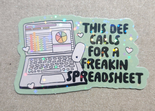 This Def Calls For a Freakin Spreadsheet Sticker