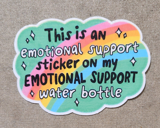 This Is An Emotional Support Sticker on My Emotional Support Water Bottle Sticker