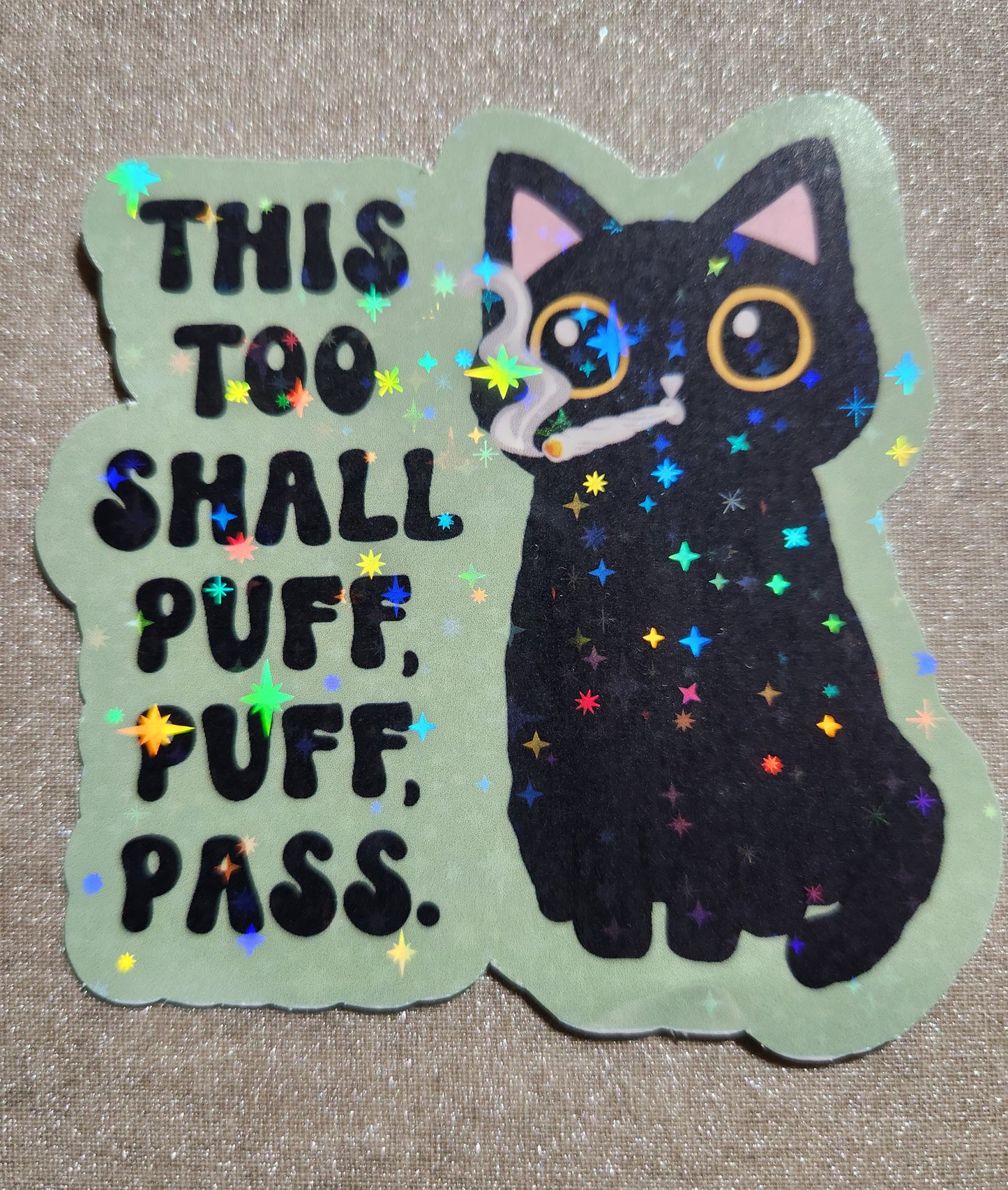 This Too Shall Puff Puff Pass Sticker