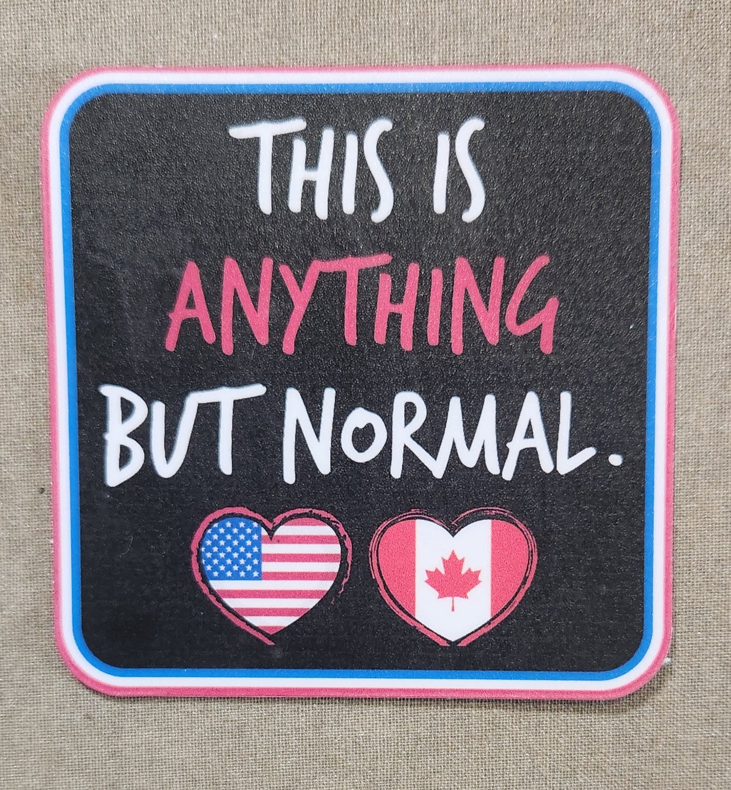 This is Anything But Normal Sticker