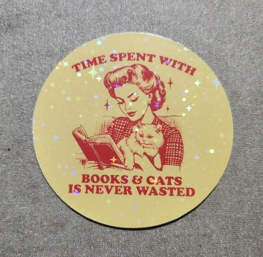 Time Spent With Books And Cats Is Never Wasted Sticker