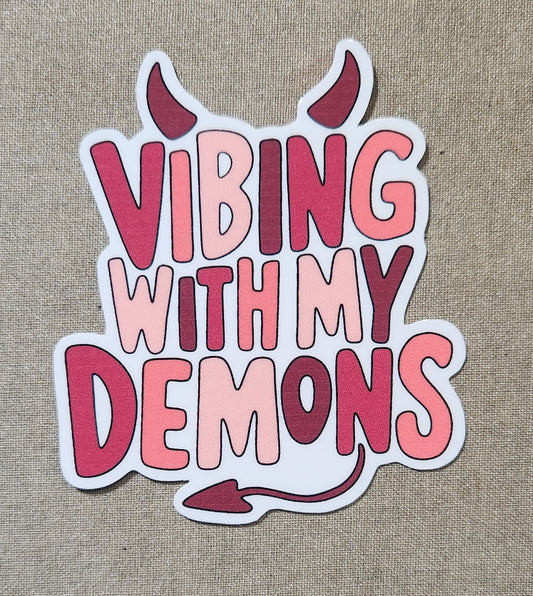 Vibing With My Demons Sticker
