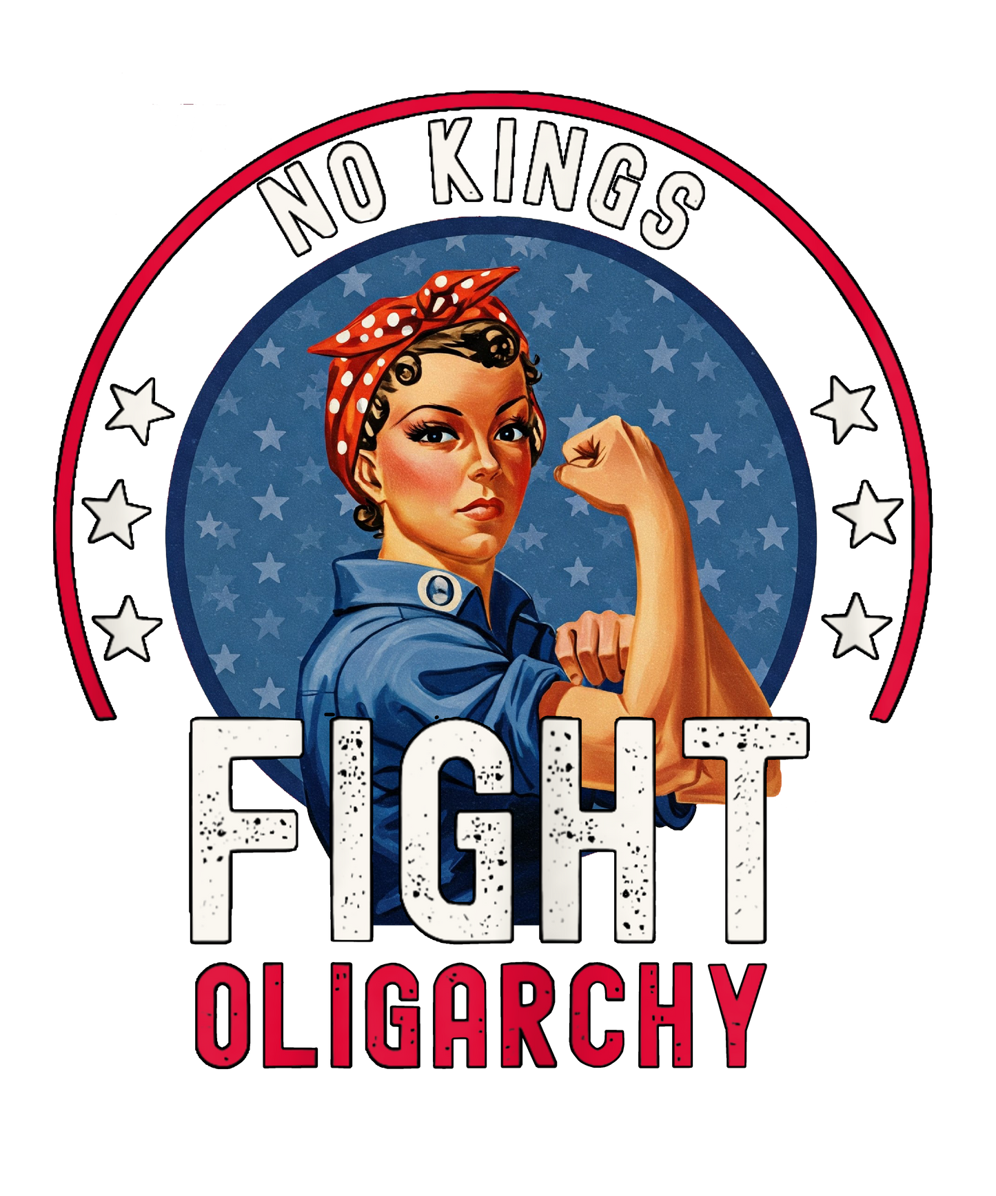 No Kings Fight Oligarchy Rosie T-Shirt