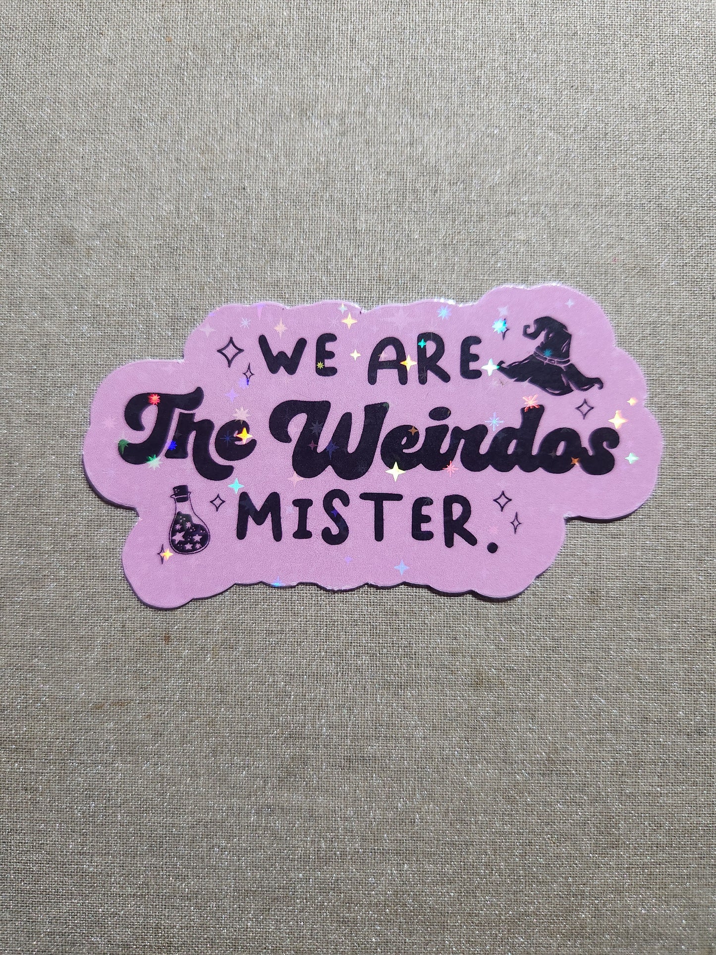 We Are The Weirdos Mister Sticker