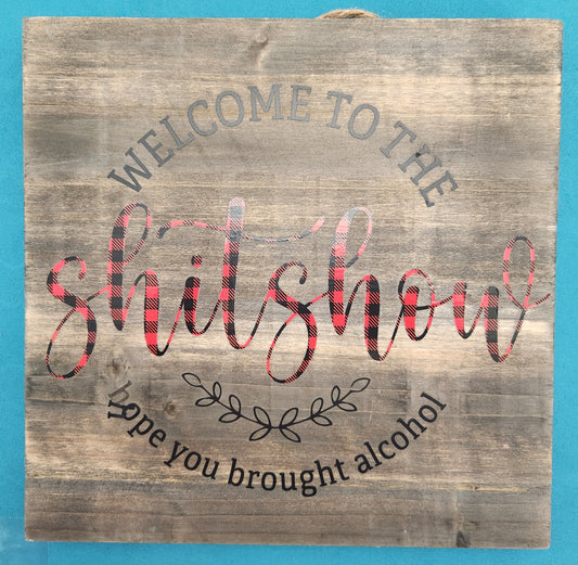 Welcome to the Shitshow Sign (Buffalo Plaid)