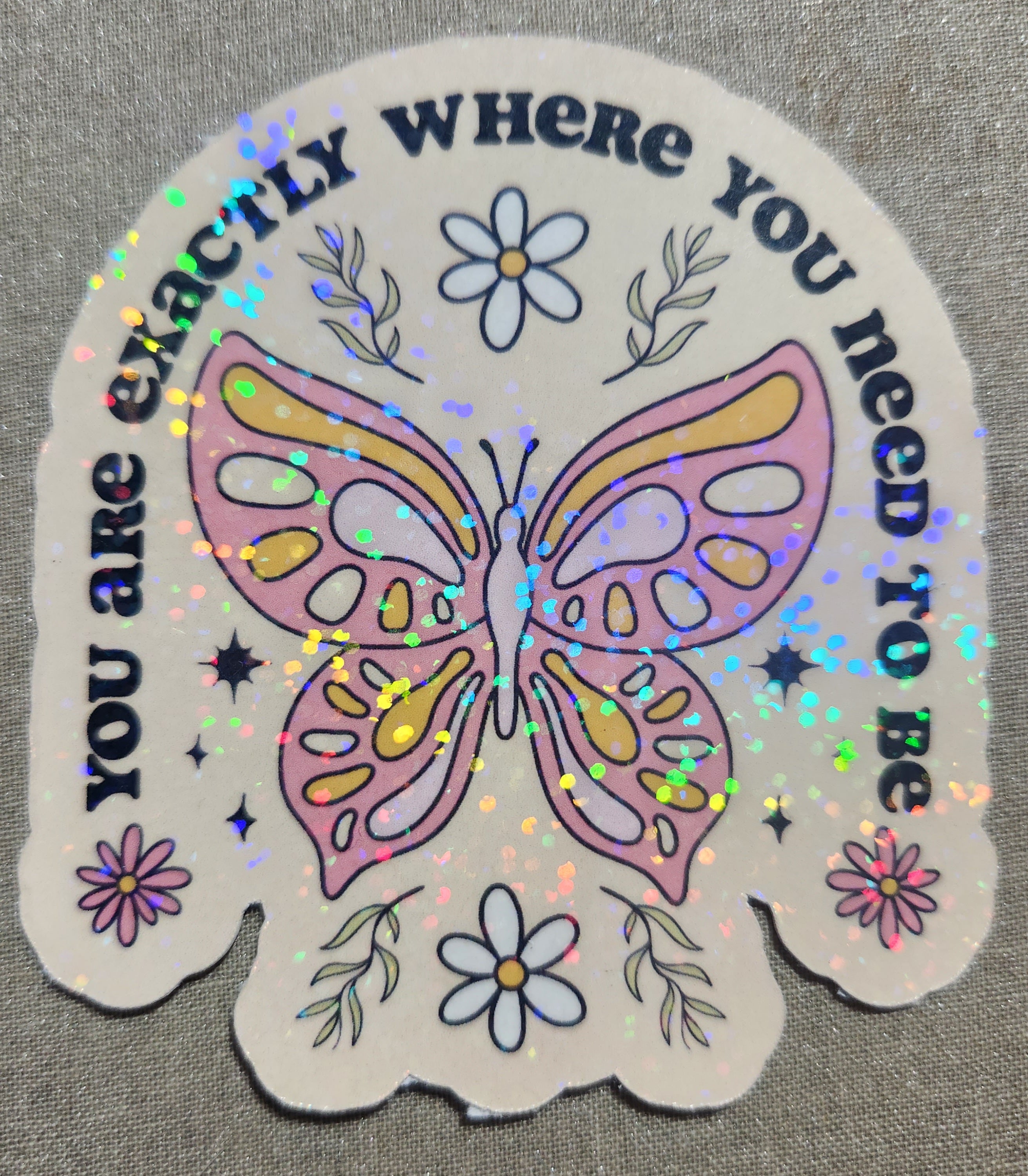 Exactley Sticker You Are Exactly Where You Need To Be Sticker – Cussing Carrie's