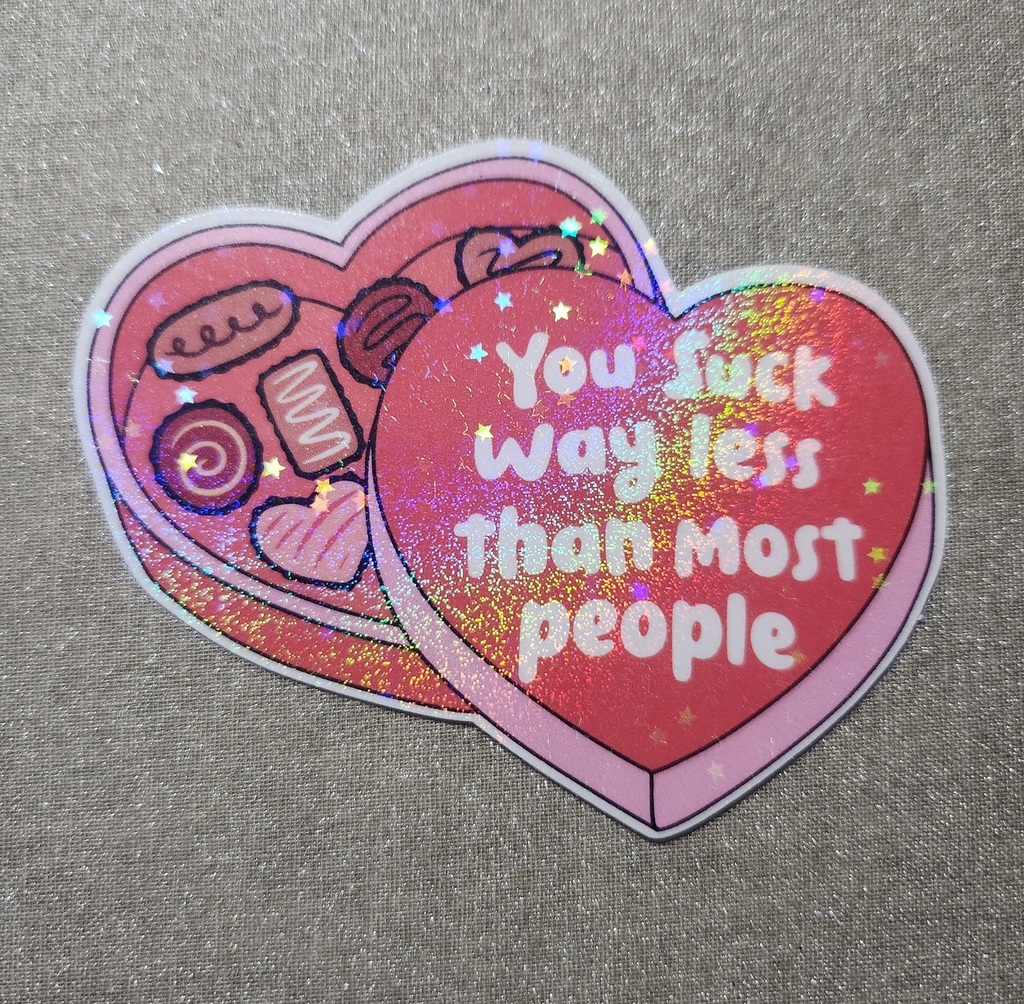 You Suck Way Less Than Most People Sticker