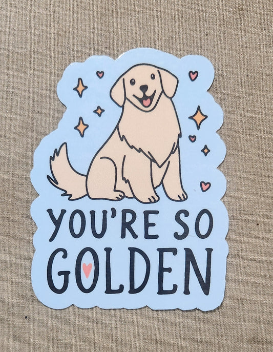 You're So Golden Sticker