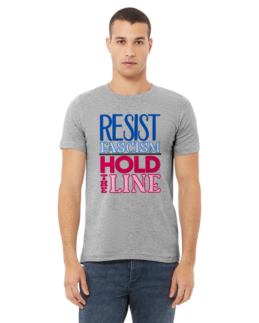 Resist Fascism - Hold the Line T-Shirt (Collaboration with Steph Day)