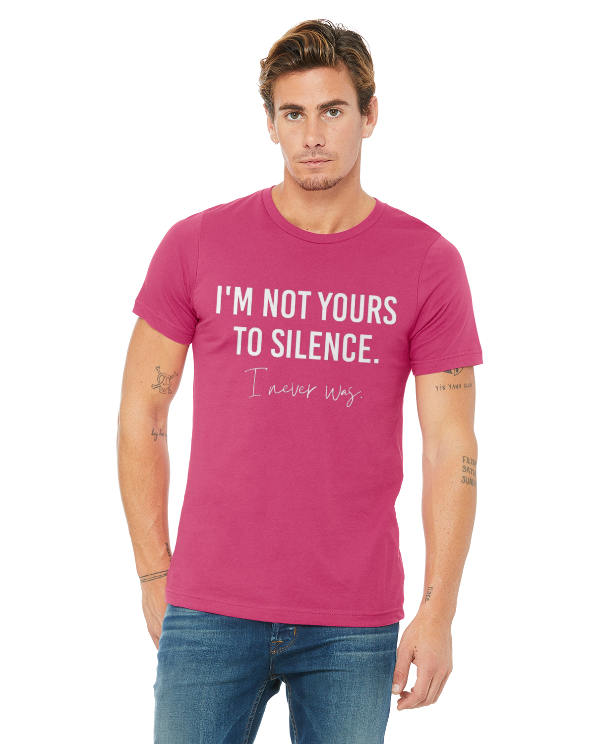 I'm Not Yours to Silence. I Never Was T-Shirt