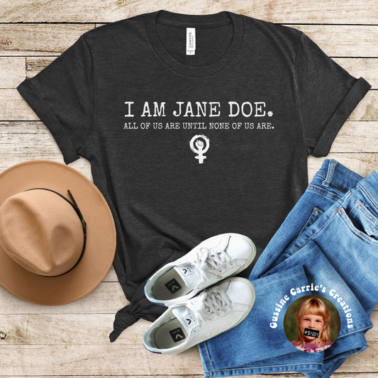 I AM JANE DOE T-Shirt