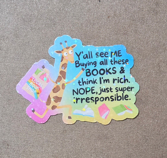Y'all See Me Buying All These Books & Think I'm Rich Sticker