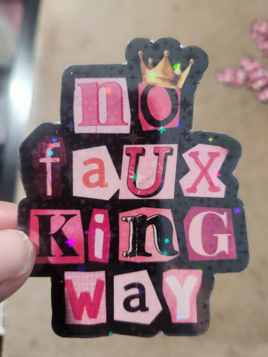 No Faux King Way Sticker