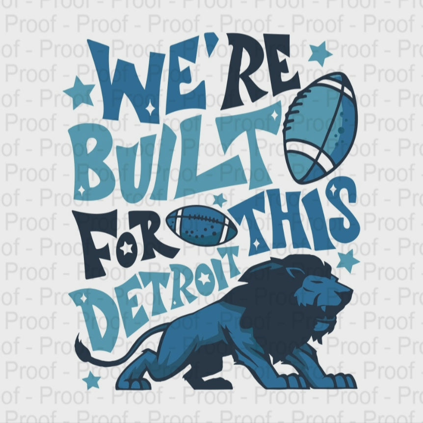 We're Built For This Lions Shirt