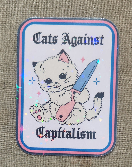 Cats Against Capitalism Sticker