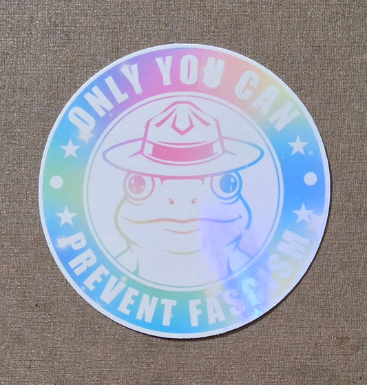 Only You Can Prevent Fascism Sticker