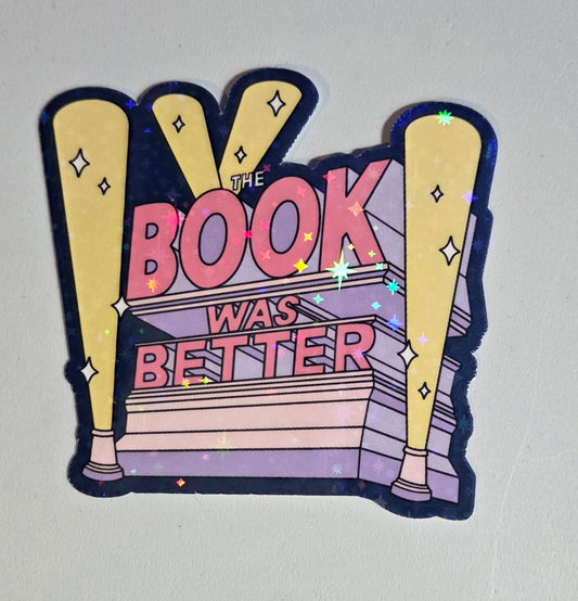 The Book Was Better Sticker