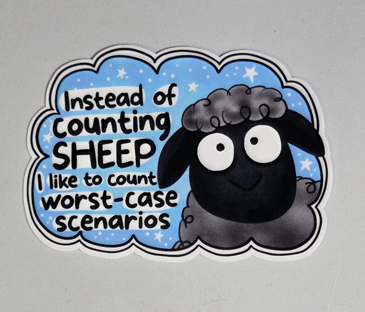 Instead of Counting Sheep I Like to Count Worst-Case Scenarios Sticker