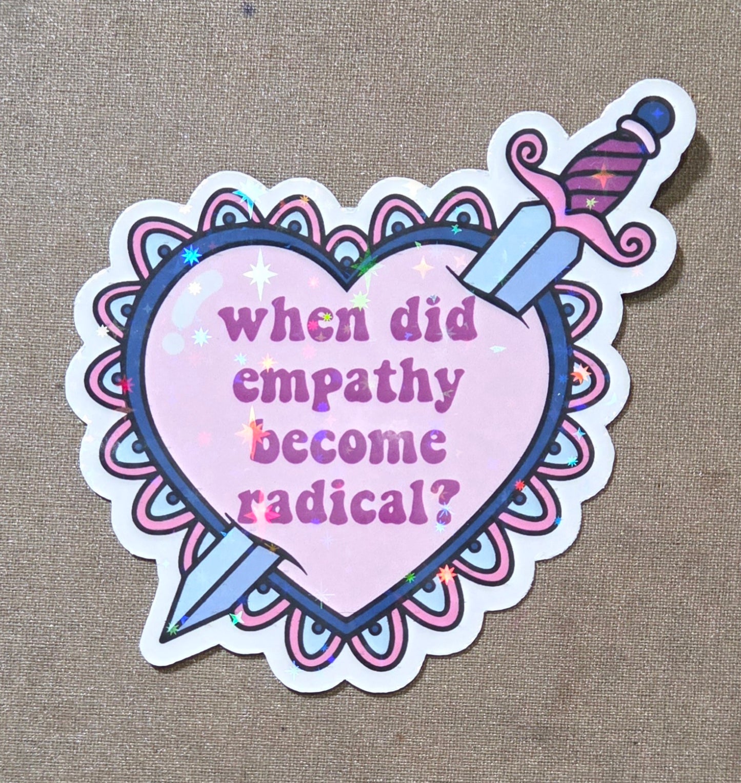 When Did Empathy Become Radical? Sticker
