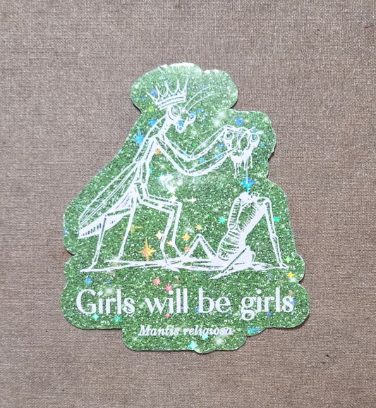 Girls Will Be Girls Mantis Sticker