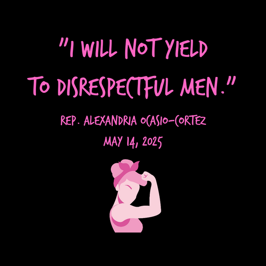 I Will Not Yield to Disrespectful Men AOC T-Shirt